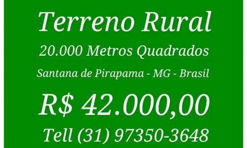 Terreno Rural 20000 Metros Quadrados – Santana de Pirapama – MG – Brasil