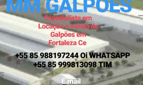 MM GALPÕES EM FORTALEZA E NO BRASIL