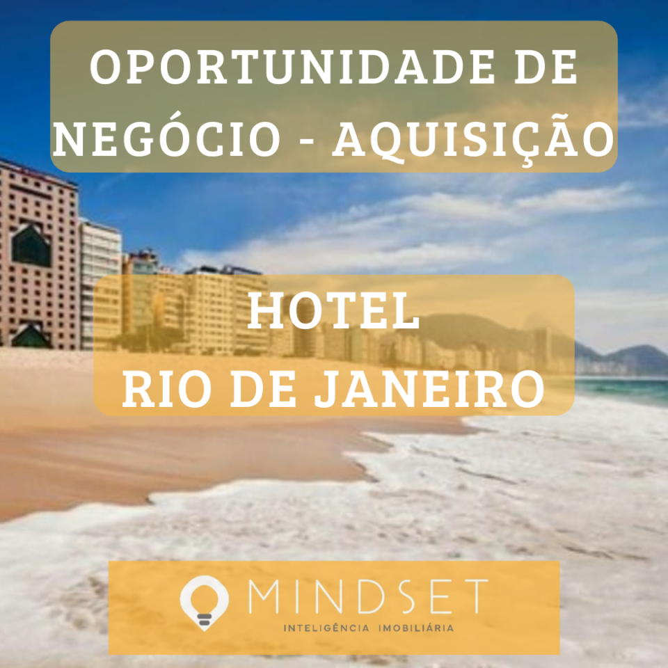 Aquisição – Hotel / Zona Sul – Rio de Janeiro