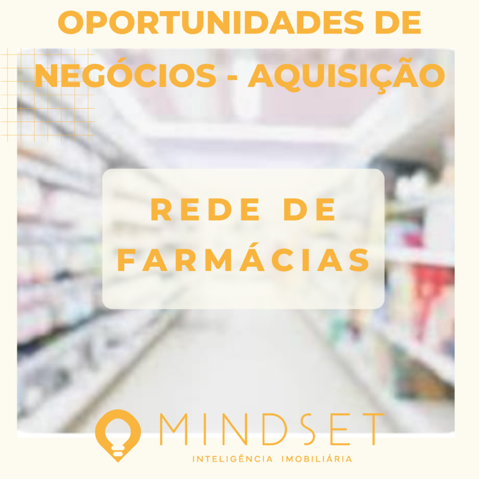 Aquisição – Rede de Farmácias