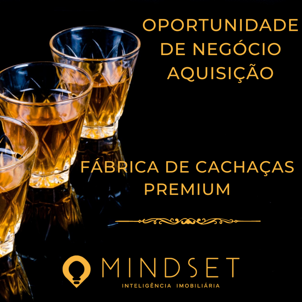 Aquisição – Fábrica de Cachaça Premium