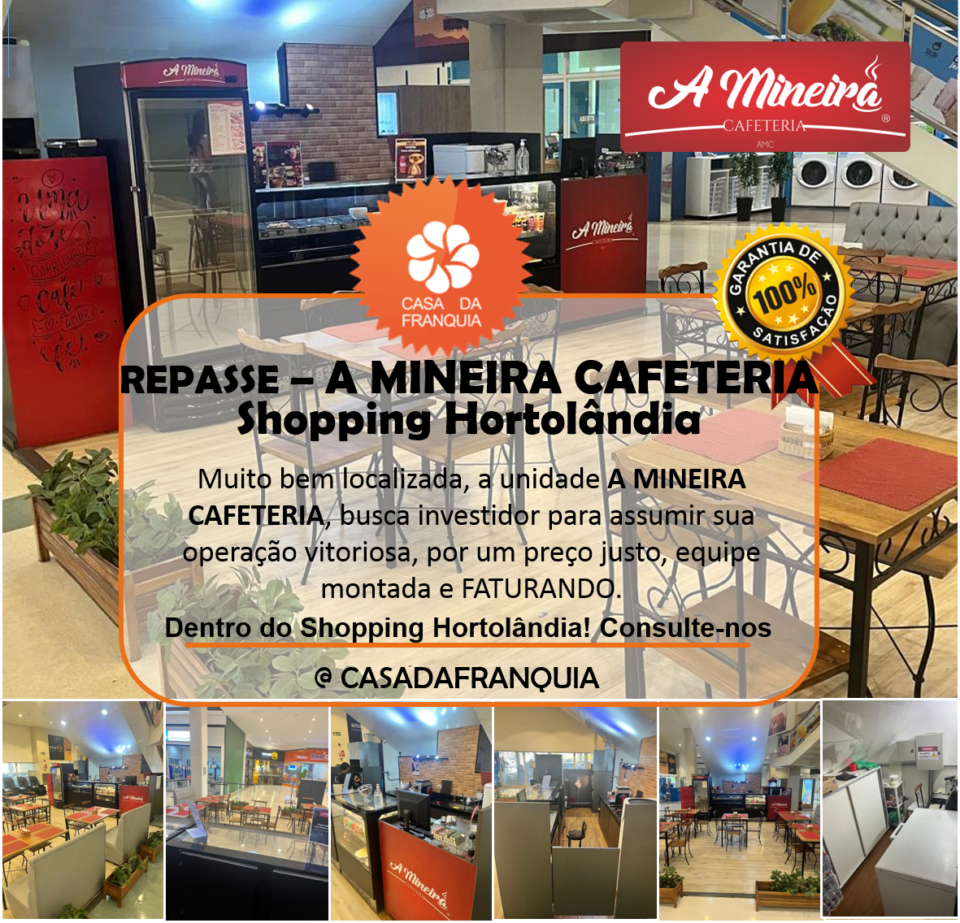 REPASSE – A MINEIRA CAFETERIA – QUIOSQUE NO SHOPPING HORTOLÂNDIA/SP