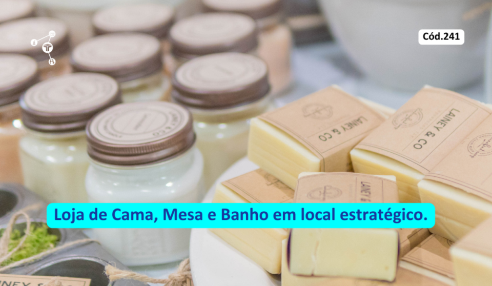 Cód241 – Loja de Cama, Mesa e Banho em Sergipe