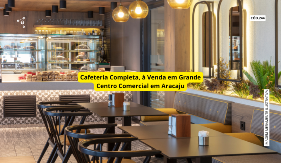 Cód244 -Cafeteria à Venda em Aracaju Seu Próximo Investimento de Sucesso