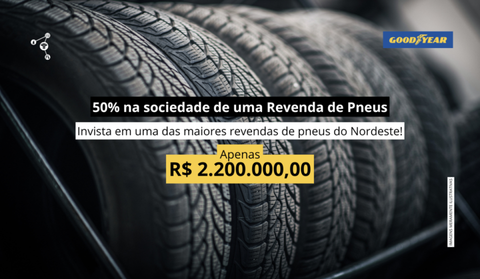 Cód229 – 50 na sociedade de uma Revenda de Pneus Goodyear no Nordeste