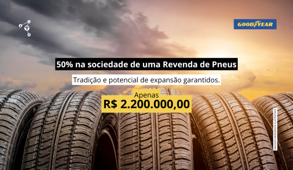 Cód229 – 50 na sociedade de uma Revenda de Pneus Goodyear no Nordeste