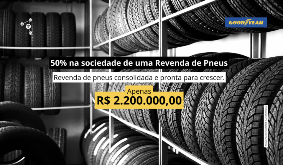 Cód229 – 50 na sociedade de uma Revenda de Pneus Goodyear no Nordeste