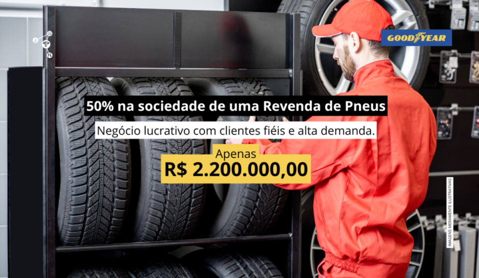 Cód229 – 50 na sociedade de uma Revenda de Pneus Goodyear no Nordeste