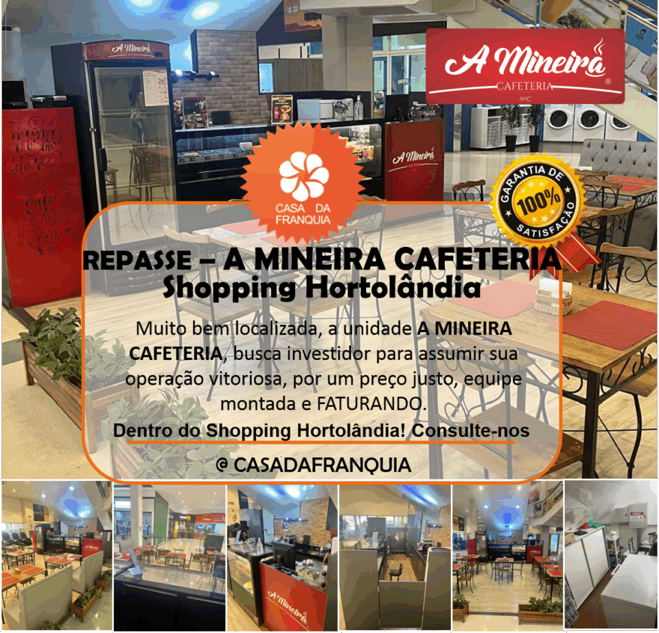 🚨 REPASSE DE FRANQUIA  CAFETERIA A MINEIRA – SHOPPING HORTOLÂNDIA ☕