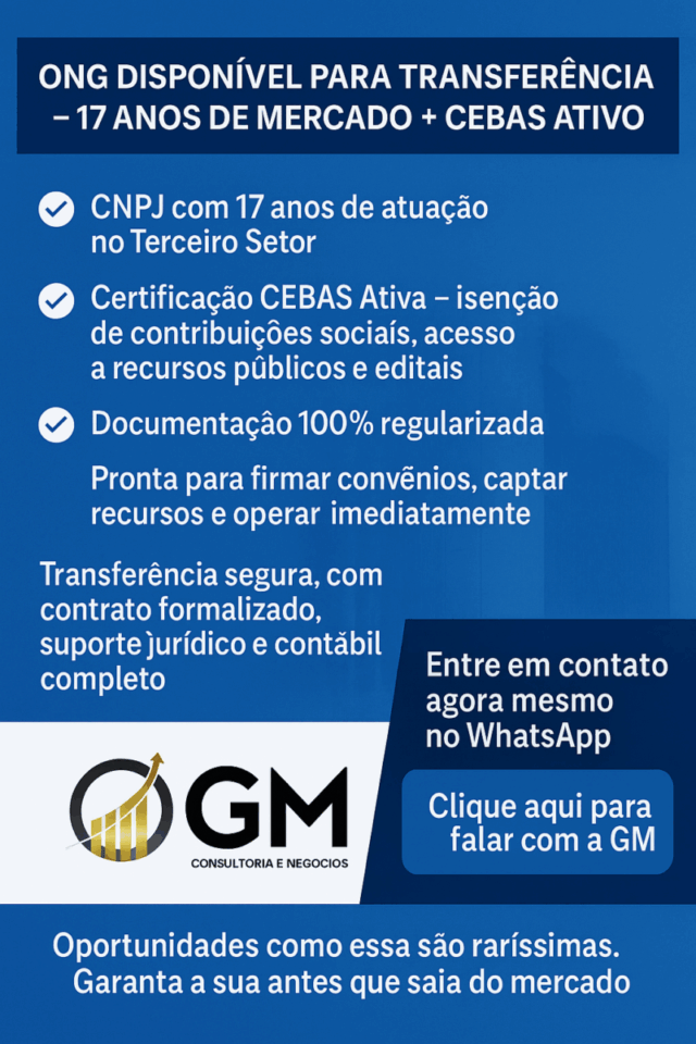 ONG disponível para Venda com CNPJ e cadastro CEBAS Ativos