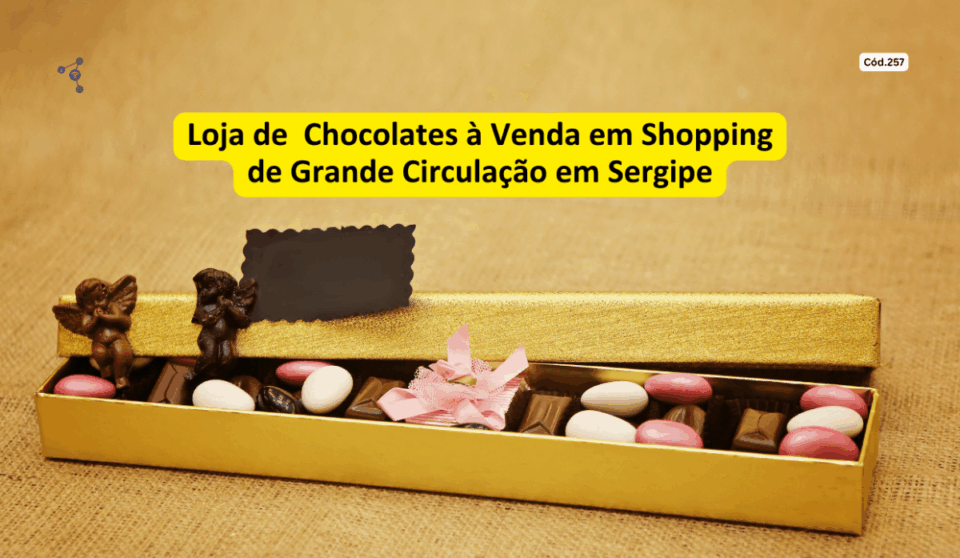 Cód257 – Famosa Franquia de Chocolate e Bomboniere em Aracaju