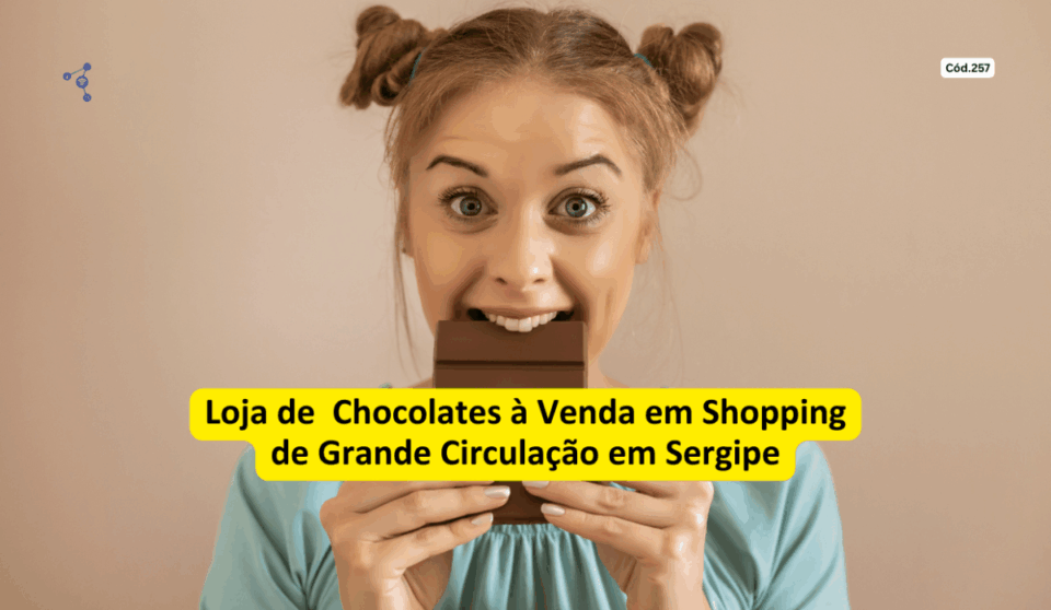 Cód257 – Famosa Franquia de Chocolate e Bomboniere em Aracaju