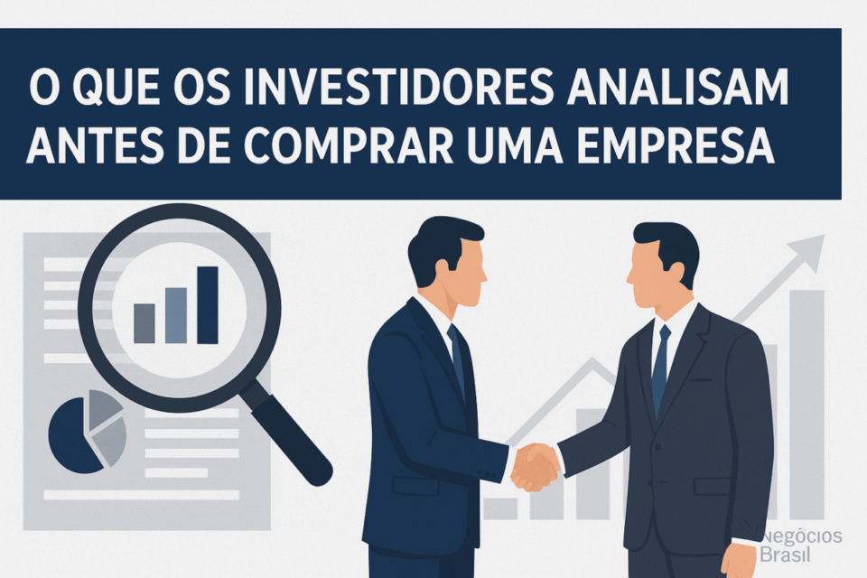 🧭 O que os investidores analisam antes de comprar uma empresa