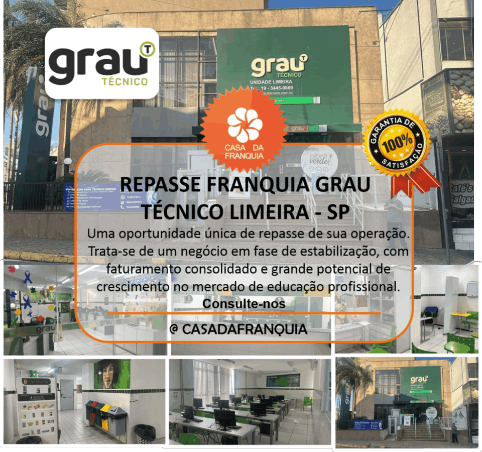 Repasse Franquia Rede de Ensino Grau Técnico – Unidade  Limeira – SP