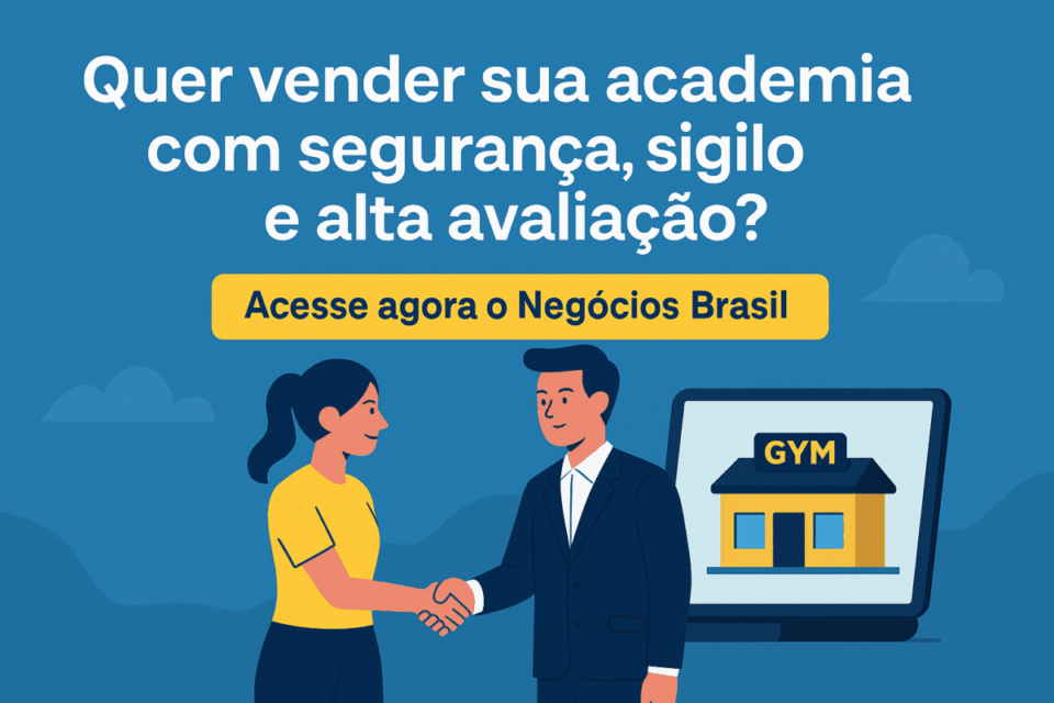 Ilustração flat mostrando aperto de mãos entre vendedor e comprador com destaque para o texto 'Quer vender sua academia com segurança, sigilo e alta avaliação? Acesse agora o Negócios Brasil'.

vender academia lucrativa