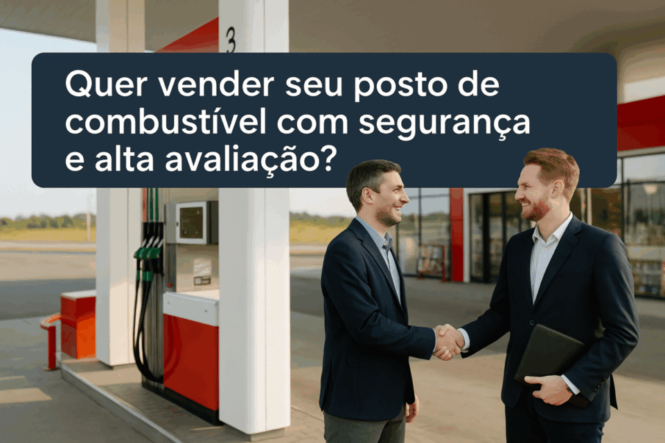 Como vender um posto de combustível com boa avaliação