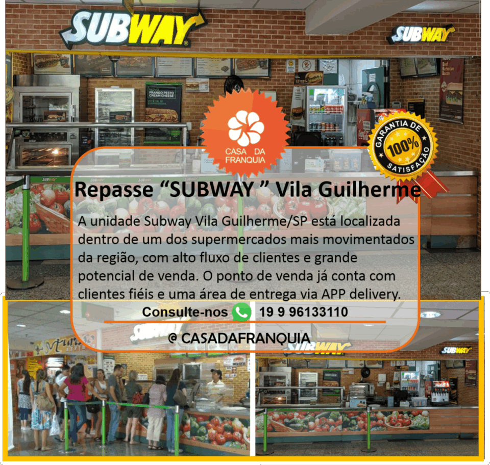 REPASSE DE FRANQUIA SUBWAY – VILA GUILHERME SÃO PAULO/SP