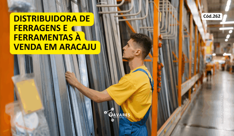 Cód262 – Distribuidora de Ferragens e Ferramentas à Venda em Aracaju