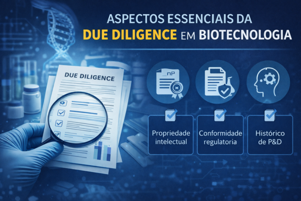 Aspectos essenciais da due diligence ao comprar uma empresa de biotecnologia em 2026