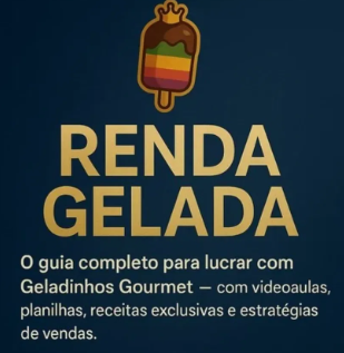 Renda Gelada – O Guia Completo do Geladinho Gourmet