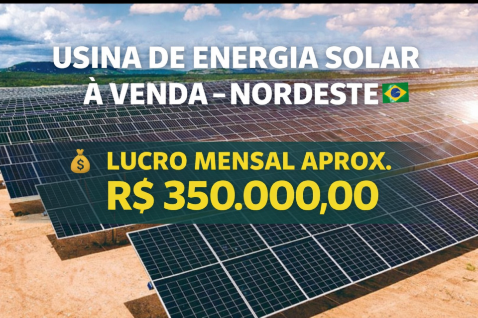 USINA DE ENERGIA SOLAR À VENDA – ATIVO ENERGÉTICO DE ALTA RENTABILIDADE