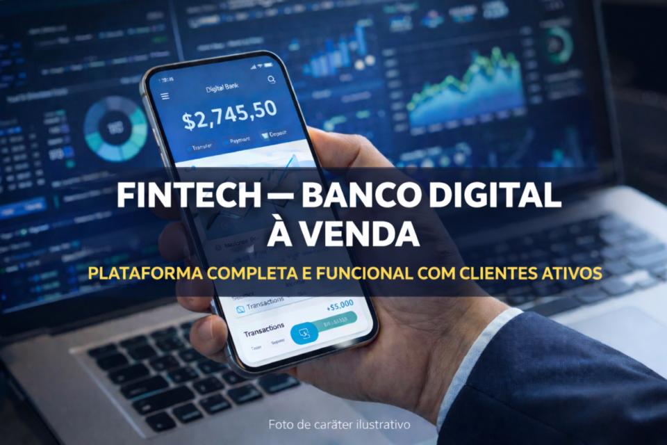 EXCELENTE OPORTUNIDADE DE NEGÓCIO BANCO DIGITAL  A VENDA