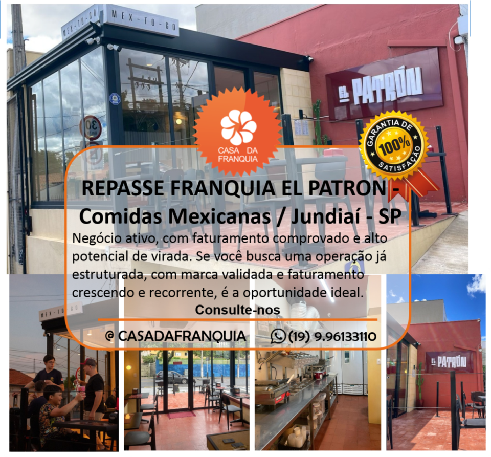 🌮 REPASSE DE FRANQUIA EL PATRON – Comidas Mexicanas / Jundiaí – SP