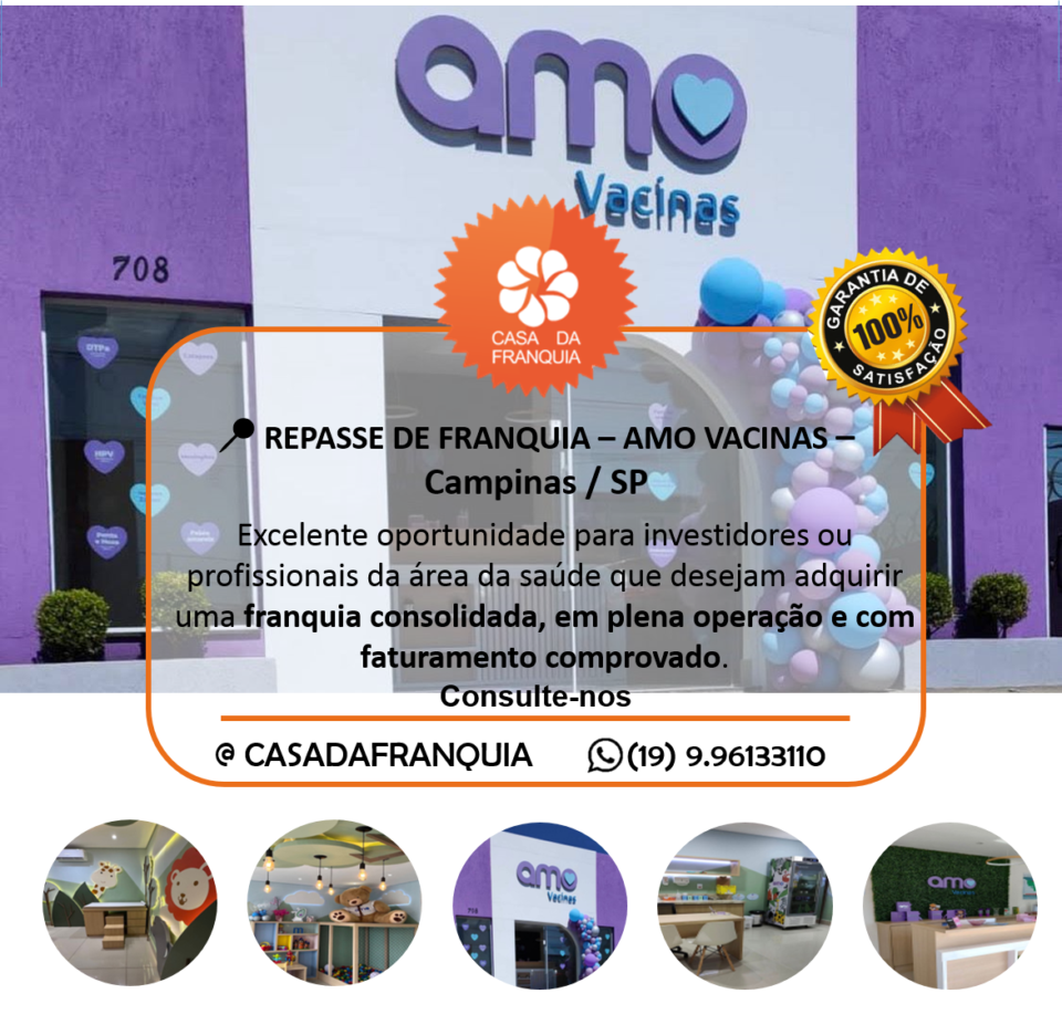 REPASSE DE FRANQUIA – AMO VACINAS 📍 Campinas – SP