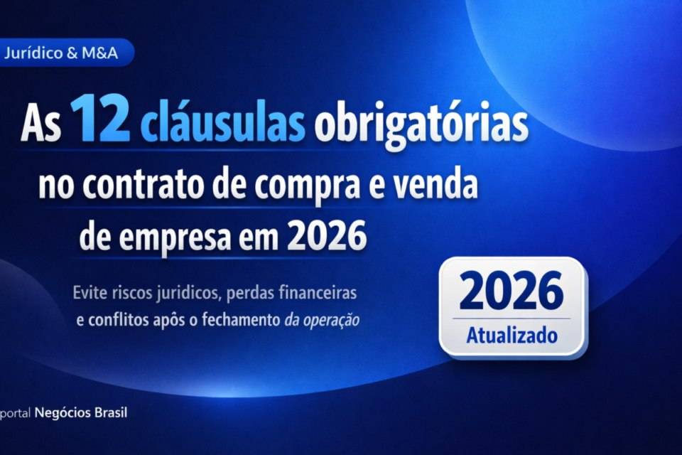 As 12 cláusulas obrigatórias no contrato de compra e venda de empresa em 2026 (atualizado)