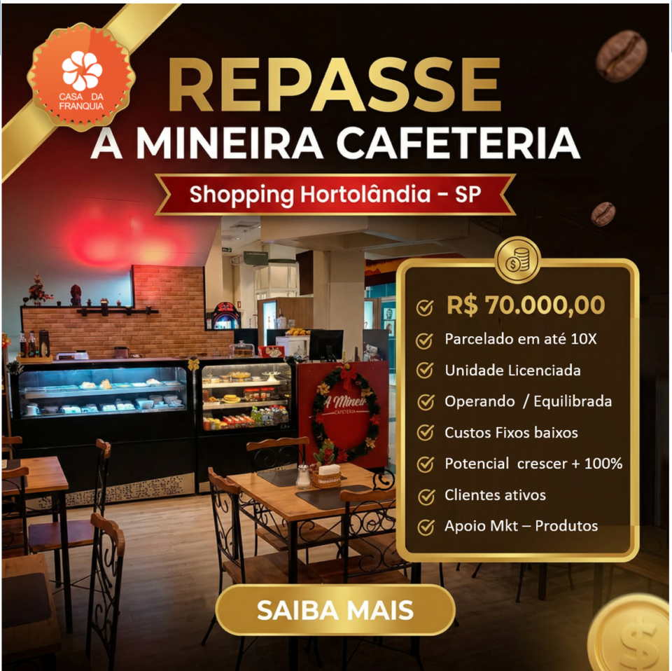 ☕ REPASSE DE FRANQUIA/LICENCIADORA – A MINEIRA CAFETERIA