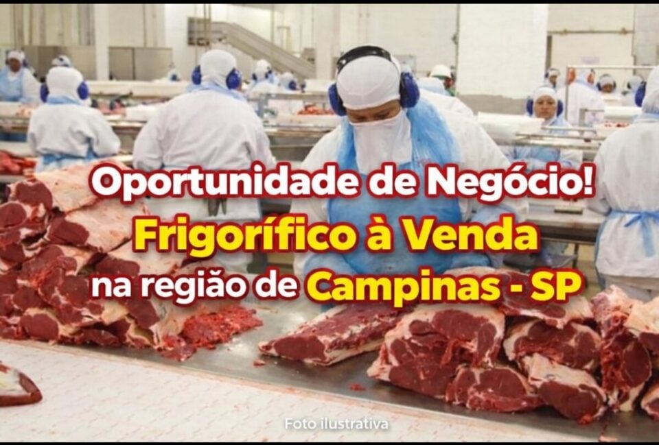 EXCELENTE OPORTUNIDADE FRIGORÍFICO BOVINO À VENDA – ESTADO DE SÃO PAULO