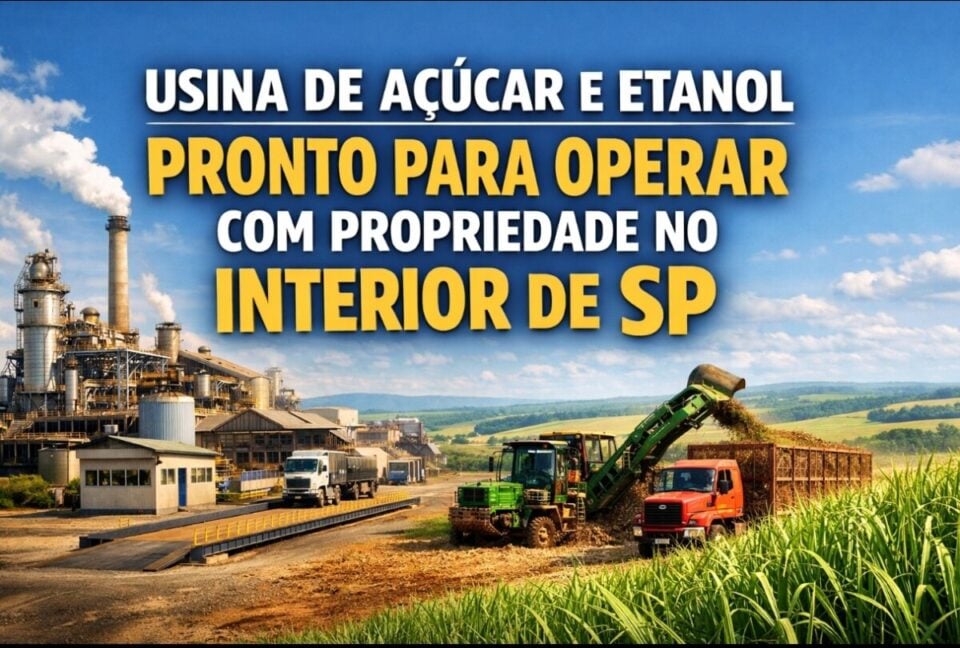 OPORTUNIDADE EXCLUSIVA  USINA ETANOL E AÇÚCAR EM SAO PAULO