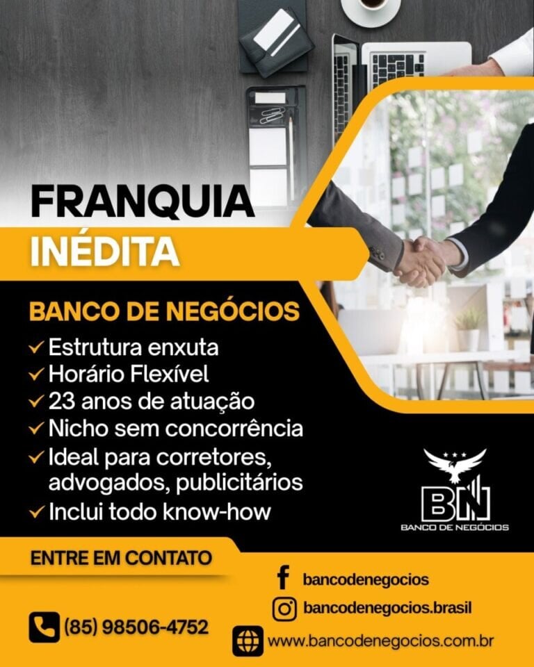 Franquia Inédita BANCO DE NEGÓCIOS Seja pioneiro em sua cidade – 9000