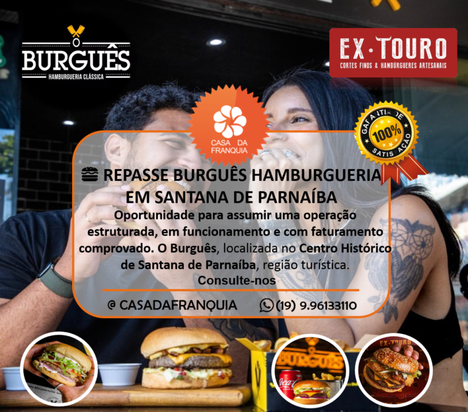🍔 REPASSE DE FRANQUIA – O BURGUÊS HAMBURGUERIA  SANTANA DE PARNAÍBA – SP