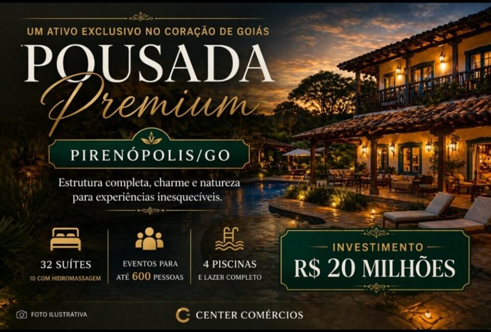 POUSADA PREMIUM À VENDA  PIRENÓPOLIS – GO ATIVO RARO NO MERCADO