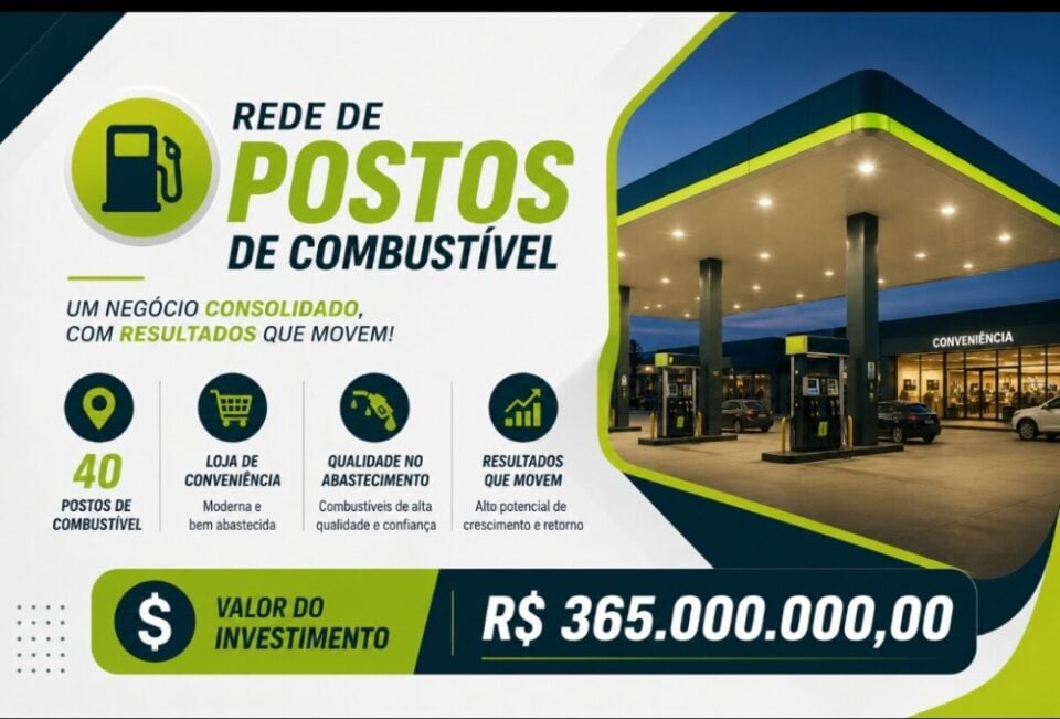 OPORTUNIDADE EXCLUSIVA NO SETOR DE COMBUSTÍVEIS REDE DE POSTOS CONSOLIDADA