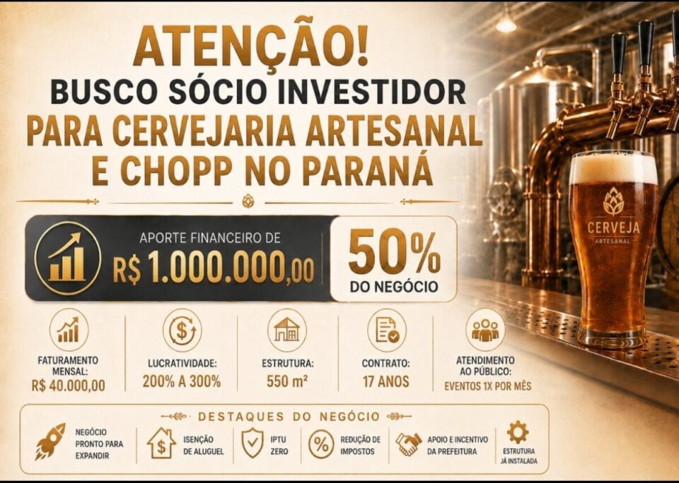 INDÚSTRIA DE CERVEJA E CHOPERIA NO PARANÁ OPORTUNIDADE P/ SÓCIO INVESTIDOR