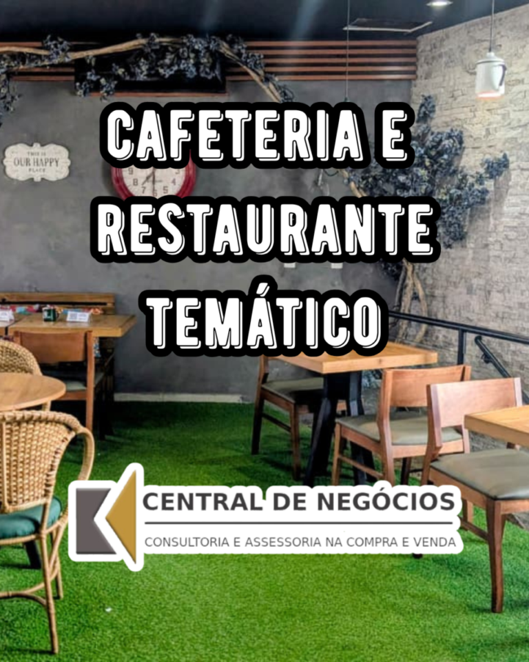 OPORTUNIDADE DE NEGÓCIO – VENDE-SE RESTAURANTE, BISTRÔ E CAFETERIA TEMÁTICA