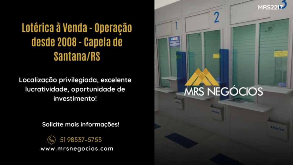 Lotérica à Venda – Operação desde 2008 – Capela de Santana/RS