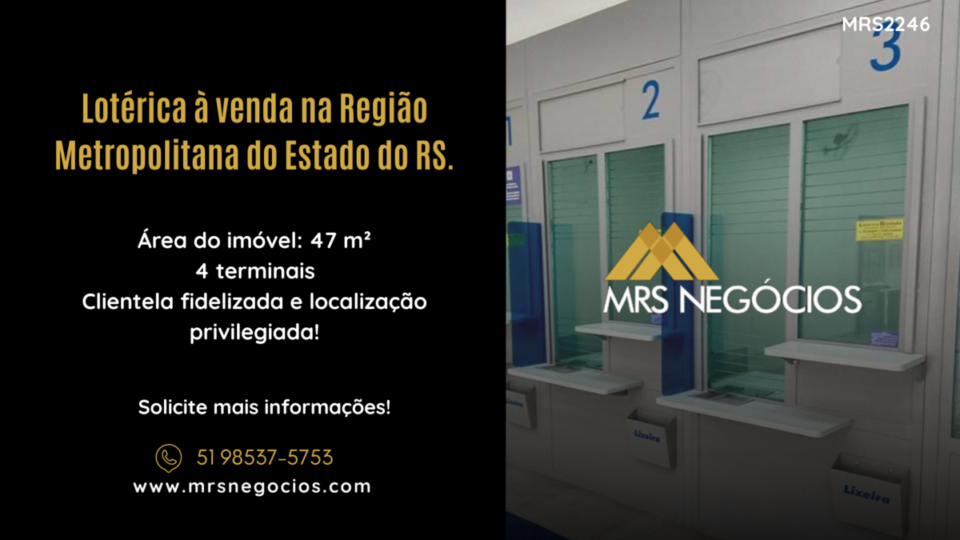 Lotérica à venda na Região Metropolitana do Estado do RS