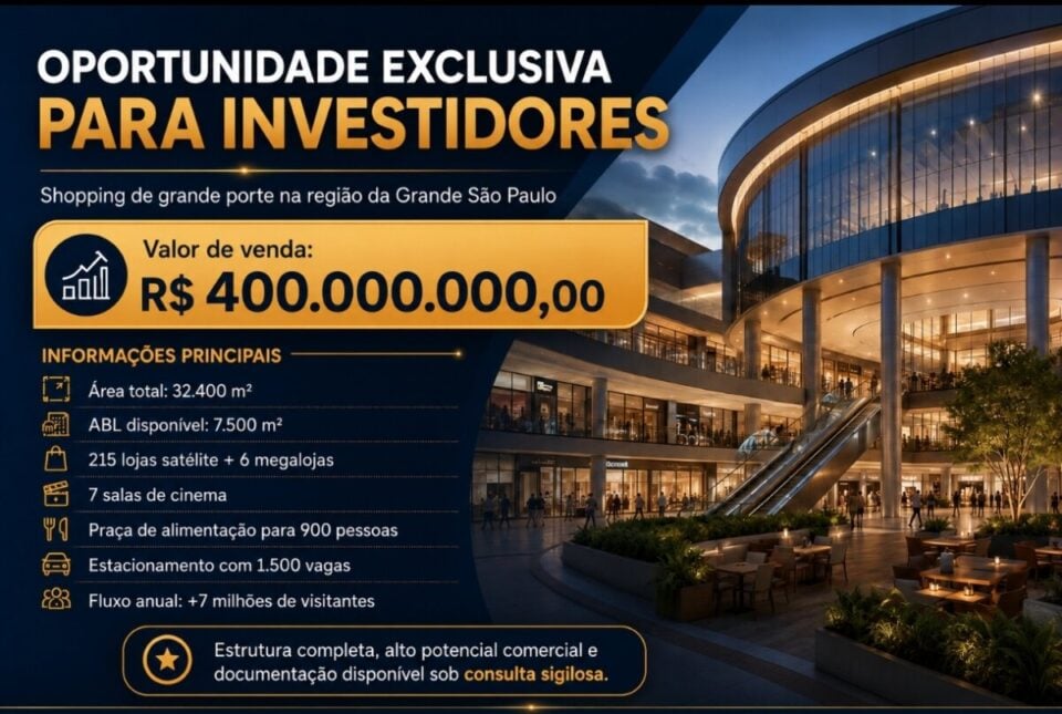 OPORTUNIDADE DE INVESTIMENTO – SHOPPING NA GRANDE SÃO PAULO