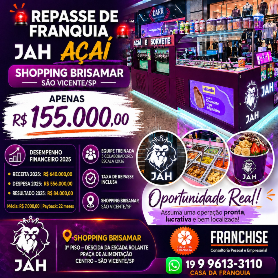 🚨 REPASSE DE FRANQUIA JAH AÇAÍ – SHOPPING BRISAMAR  SÃO VICENTE/SP