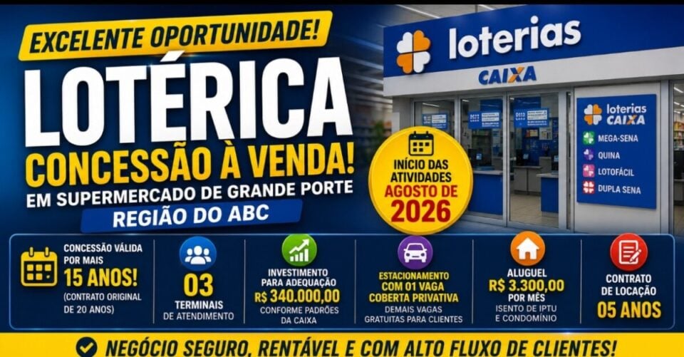 LOTÉRICA CONCESSÃO /  LICENÇA À VENDA REGIÃO DO ABC/SP