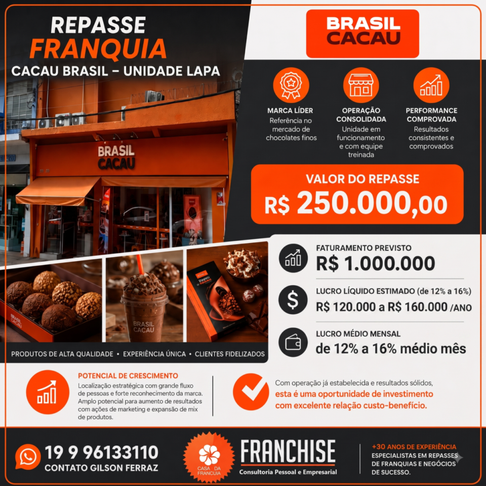 REPASSE DE FRANQUIA BRASIL CACAU – LAPA/SP  OPERAÇÃO FATURANDO E COM LUCRO