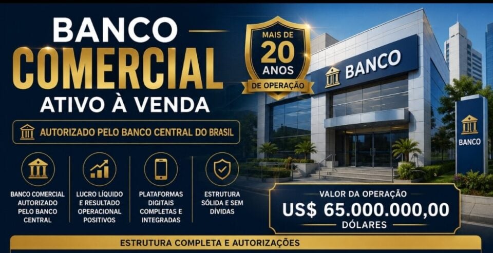 ATIVO NO SETOR FINANCEIRO DISPONÍVEL PARA VENDA BANCO COMERCIAL 20 ANOS
