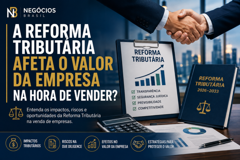A reforma tributária afeta o valor da empresa na hora de vender?