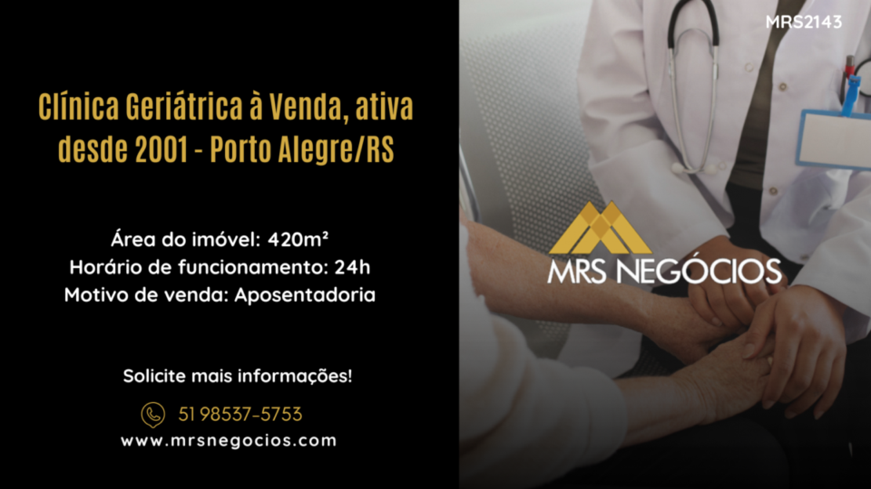 Clínica Geriátrica à Venda, ativa desde 2001 – Porto Alegre/RS