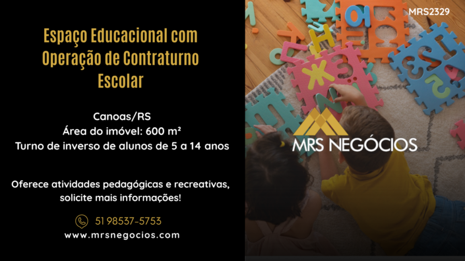 Espaço Educacional com Operação de Contraturno Escolar, 600m² –  Canoas/RS