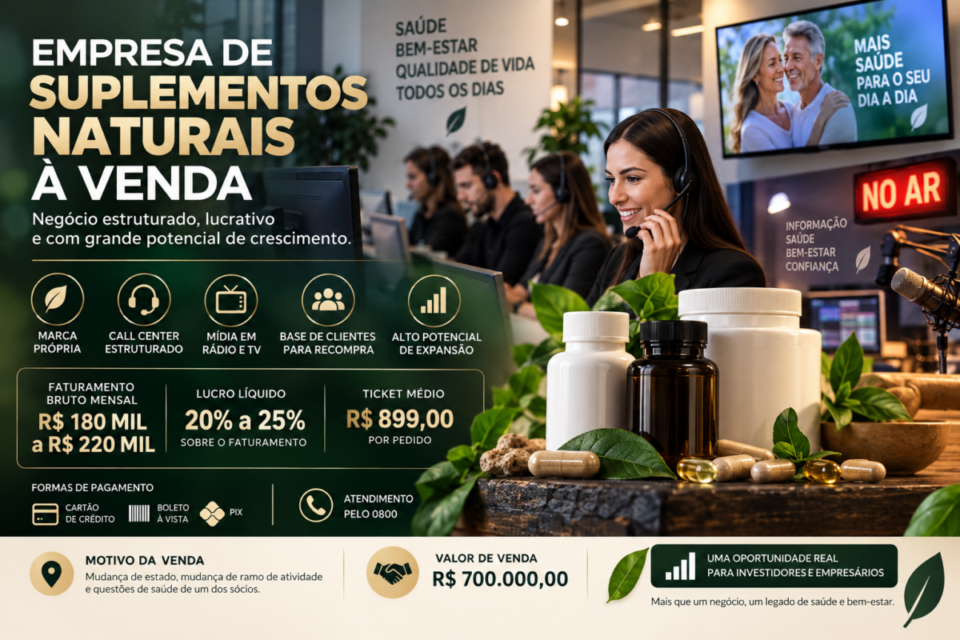 Empresa de Suplementos Naturais com Marca Própria e Operação de Call Center