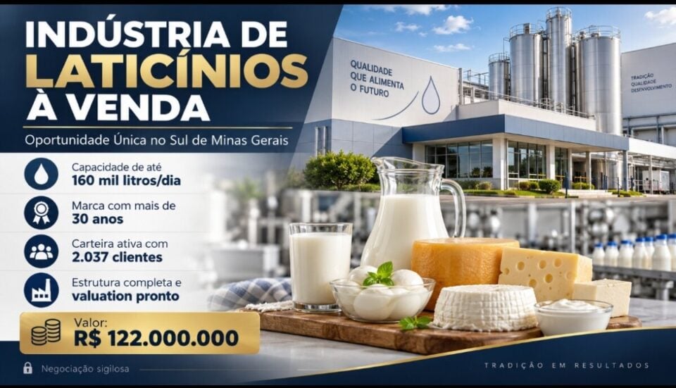OPORTUNIDADE ESTRATÉGICA EM OPERAÇÃO CONSOLIDADA INDÚSTRIA DE LATICÍNIOS